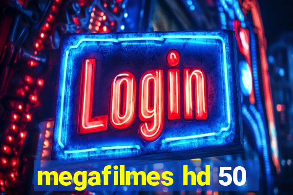 megafilmes hd 50